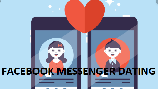 Facebook Messenger Dating