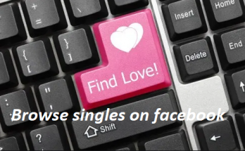 How To Browse Singles On Facebook