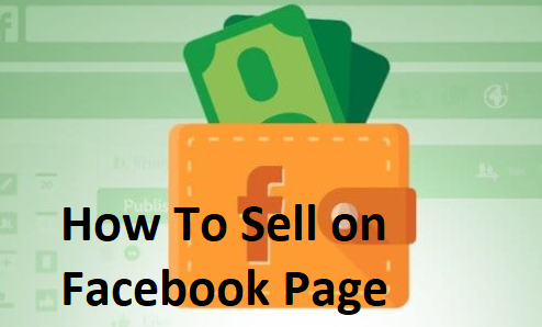 how to sell my facebook page
