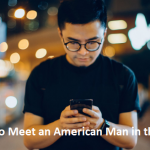 How to Meet an American Man in the UK