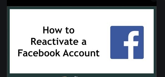 How to Reactivate Your Facebook Account