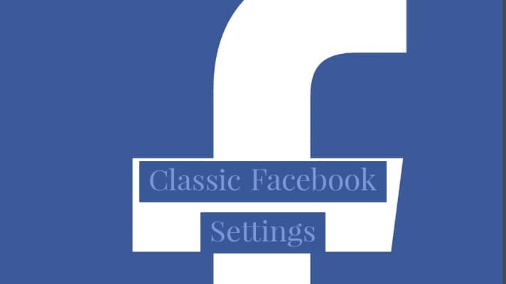 classic Facebook settings