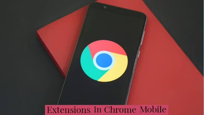 extensions in chrome mobile