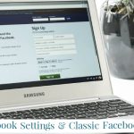 new facebook setting and classic facebook setting