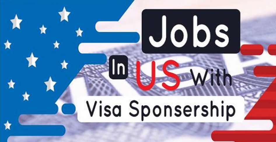 Jobs In USA With Visa Sponsorship 2023